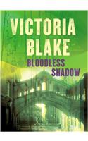 Bloodless Shadow