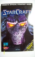 StarCraft (PC): Prima's Official Strategy Guide (Secrets of the Games S.)