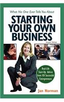 What No One Ever Tells You About Starting Your Own Business