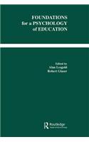 Foundations for A Psychology of Education