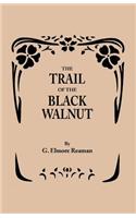 Trail of the Black Walnut [Second Edition, 1965]