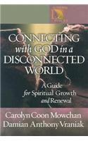 Connecting with God in a Disconnected World