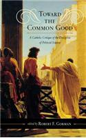 Toward the Common Good