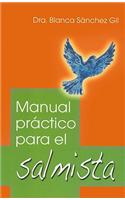 Manual Practico Para el Salmista = Practice Manual for Singing Psalms