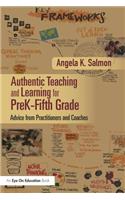 Authentic Teaching and Learning for PreK–Fifth Grade