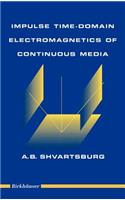 Impulse Time-Domain Electromagnetics of Continuous Media