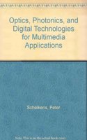 Optics, Photonics, and Digital Technologies for Multimedia Applications