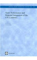 Trade Performance and Regional Integration of the CIS Countries