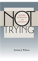 Not Trying
