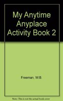 My Anytime, Anyplace Activity Book #02