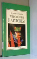 Wildlife of the Rainforest (Oxford Scientific Films)
