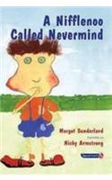 A Nifflenoo Called Nevermind: A Story for Children Who Bottle Up Their Feelings