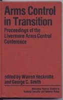 Arms Control in Transition: Proceedings of the Livermore Arms Control Conference
