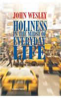 Holiness in the Midst of Everyday Life