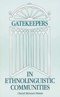 Gatekeepers in Ethnoloinguistic Communities