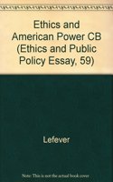 Ethics and American Power CB