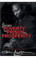 From Poverty to Prison to Prosperity