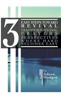 3 Easy Steps to Revival