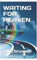 Waiting For Heaven