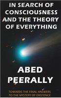 In Search of Consciousness and the Theory of Everything