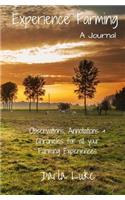 Experience Farming