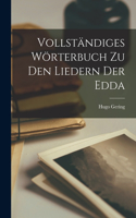 Vollständiges Wörterbuch Zu Den Liedern Der Edda