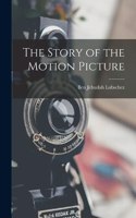 Story of the Motion Picture