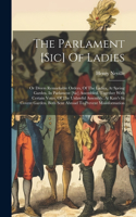 Parlament [sic] Of Ladies