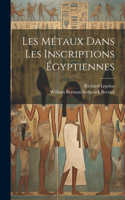 Les Métaux Dans Les Inscriptions Égyptiennes