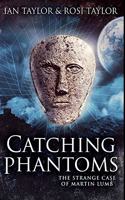 Catching Phantoms