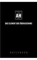 Ah Das Element Der Überraschung: A5 Notizbuch liniert - Chemie Geschenk für Chemiker und Studenten - lustige Wissenschaft - Kalender - Nerd - Gadget