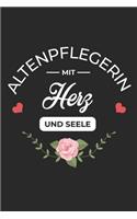 Altenpflegerin Mit Herz und Seele