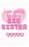 I am going to be a BIG SISTER