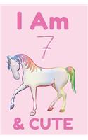 I Am 7 & Cute