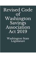 Revised Code of Washington Savings Association Act 2019