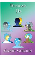 Bipolar Us