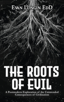 The Roots of Evil