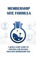 Membership Site Formula