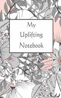 My Uplifting Notebook