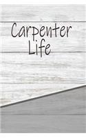 Carpenter Life: Personalized Journal, Notebook Lined Pages 120 Pages 6x9