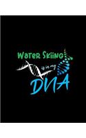 Water Skiing Is in My DNA