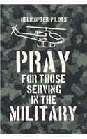HELICOPTER PILOTS- pray for those serving in the military