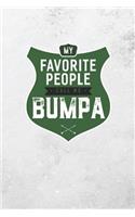 My Favorite People Call Me Bumpa