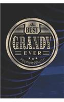 Best Grandy Ever Genuine Authentic Premium Quality: Family life grandpa dad men father's day gift love marriage friendship parenting wedding divorce Memory dating Journal Blank Lined Note Book