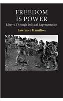 Freedom Is Power
