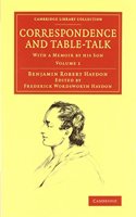 Correspondence and Table-Talk 2 Volume Set: With a Memoir by his Son(Cambridge Library Collection - Art and Architecture)