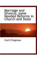 Marriage and Divorce: Some Needed Reforms in Church and State