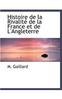 Histoire de La Rivalit de La France Et de L'Angleterre