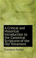 A Critical and Historical Introduction to the Canonical Scriptures of the Old Testament