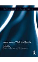 Men, Wage Work and Family